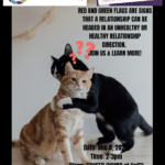 Image of 2 cats wrestling and red question marks above them with the words RED AND GREEN FLAGS ARE SIGNS THAT A RELATIONSHIP CAN BE HEADED IN AN UNHEALTHY OR HEALTHY RELATIONSHIP DIRECTION. JOIN US & LEARN MORE! Date: Dec 8, 202 Time: 2-3pm Place: GRGGED (UC109 at UofG). Register NOW: https://introflags.eventbrite.ca